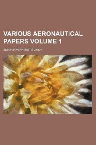Cover of Various Aeronautical Papers Volume 1