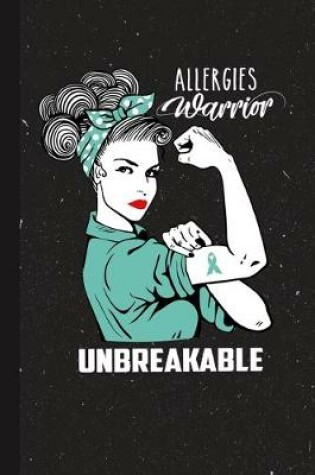 Cover of Allergies Warrior Unbreakable