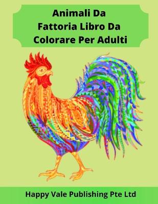 Book cover for Animali Da Fattoria Libro Da Colorare Per Adulti