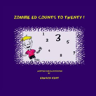 Book cover for Zombie Ed Counts To Twenty!