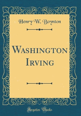 Book cover for Washington Irving (Classic Reprint)