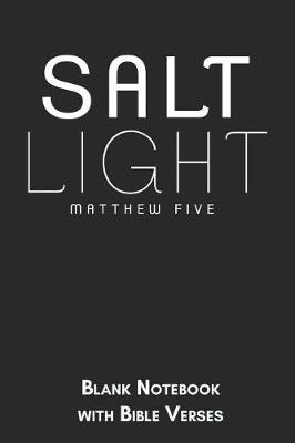 Book cover for Salt and Light Matthew Five Blank Notebook with Bible Verses