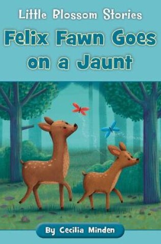 Cover of Felix Fawn Goes on a Jaunt