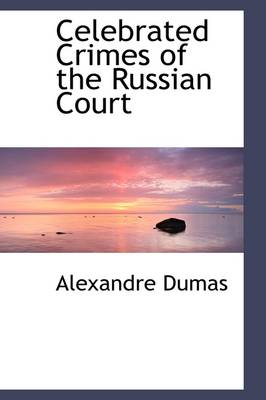 Book cover for Celebrated Crimes of the Russian Court
