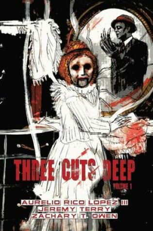 Cover of Three Cuts Deep, Volume 1