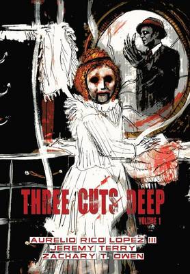 Book cover for Three Cuts Deep, Volume 1