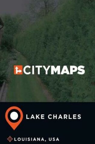 Cover of City Maps Lake Charles Louisiana, USA