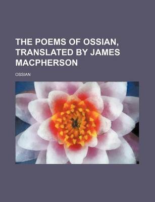 Book cover for The Poems of Ossian, Translated by James MacPherson