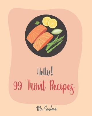 Book cover for Hello! 99 Trout Recipes