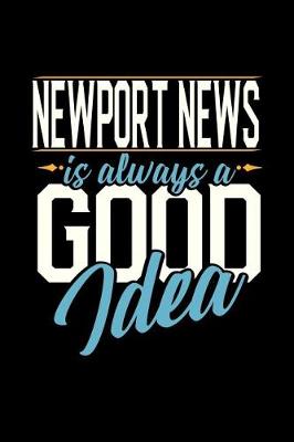 Book cover for Newport News Is Always a Good Idea