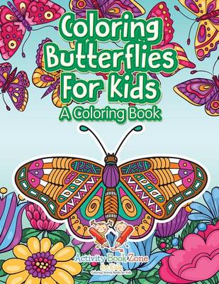 Book cover for Coloring Butterflies for Kids, a Coloring Book