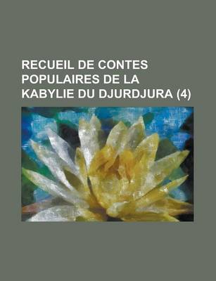 Book cover for Recueil de Contes Populaires de La Kabylie Du Djurdjura (4)
