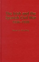 Cover of The Irish and the Spanish Civil War, 1936-1939