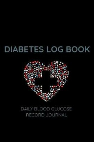 Cover of Diabetes Log Book Daily Blood Glucose Record Journal