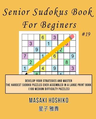 Book cover for Senior Sudokus Book For Beginers #19