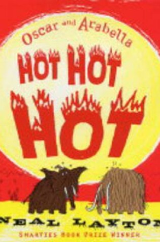 Cover of Oscar and Arabella Hot Hot Hot