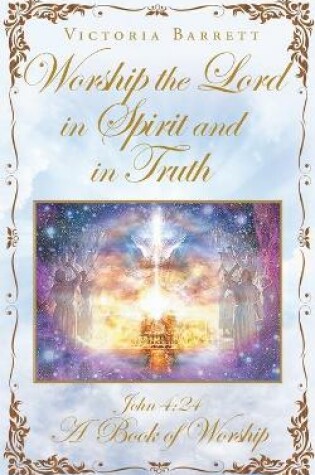 Cover of Worship the Lord in Spirit and in Truth