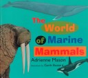 Book cover for The World of Marine Mammals