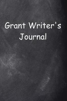 Cover of Grant Writer's Journal Chalkboard Design