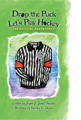 Book cover for Drop the Puck, Let's Play Hockey