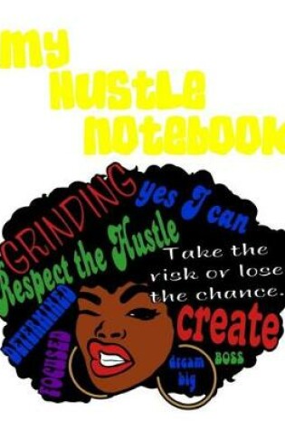 Cover of My Hustle Notebook