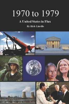 Book cover for 1970 to 1979 A United States in Flux