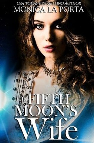 Cover of The Fifth Moon's Wife