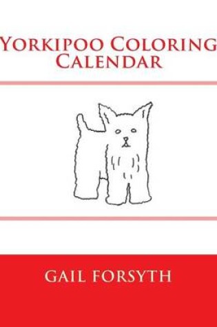 Cover of Yorkipoo Coloring Calendar