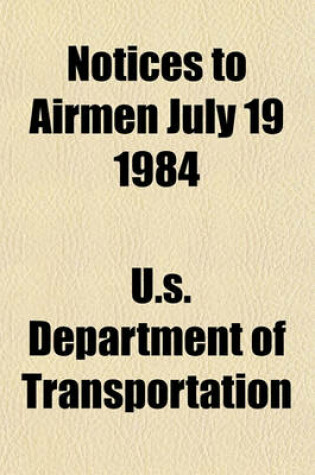 Cover of Notices to Airmen July 19 1984