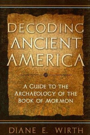 Cover of Decoding Ancient America