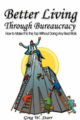 Cover of Better Living Through Bureaucracy