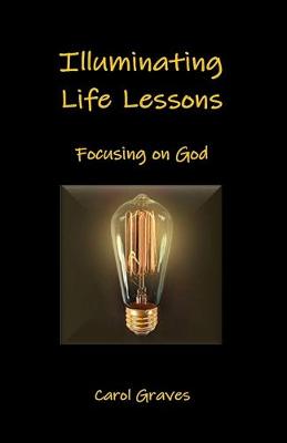 Book cover for Illuminating Life Lessons