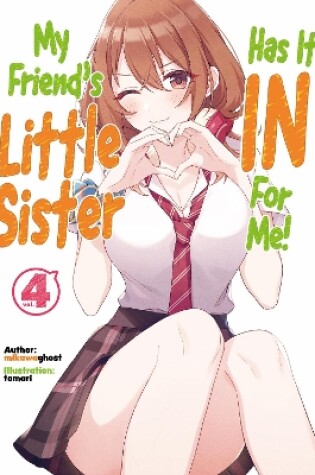 Cover of My Friend's Little Sister Has It In For Me! Volume 4