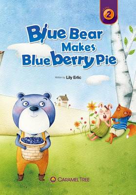 Book cover for Blue Bear Makes Blueberry Pie