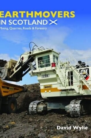 Cover of Earthmovers in Scotland