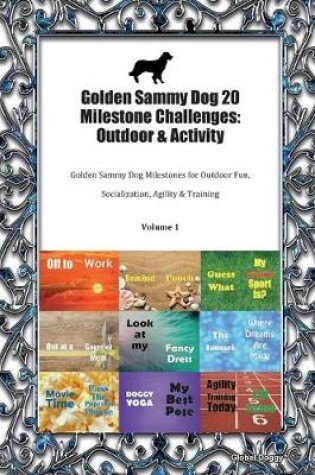 Cover of Golden Sammy Dog 20 Milestone Challenges