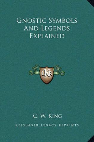 Cover of Gnostic Symbols and Legends Explained