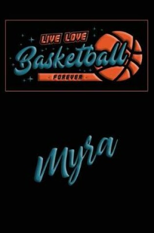 Cover of Live Love Basketball Forever Myra