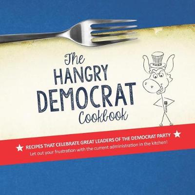 Book cover for The Hangry Democrat Cookbook