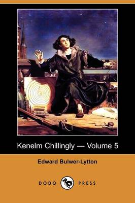 Book cover for Kenelm Chillingly - Volume 5 (Dodo Press)