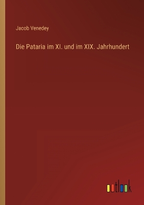 Book cover for Die Pataria im XI. und im XIX. Jahrhundert