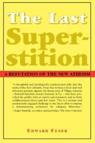 Cover of The Last Superstition - A Refutation of the New Atheism