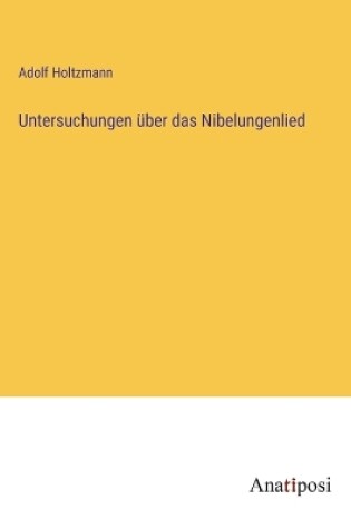 Cover of Untersuchungen über das Nibelungenlied