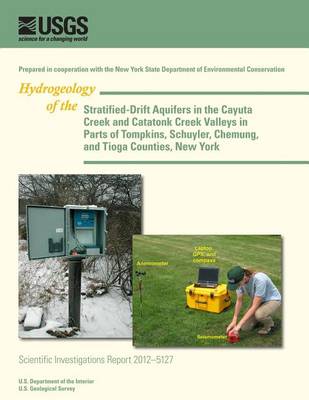 Book cover for Stratified-Drift Aquifers in the Cayuta Creek and Catatonk Creek Valleys in Parts of Tompkins, Schuyler, Chemung, and Tioga Counties, New York