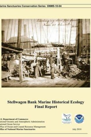 Cover of Stellwagen bank Marine Historical Ecology Final Report