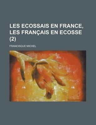 Book cover for Les Ecossais En France, Les Francais En Ecosse (2 )