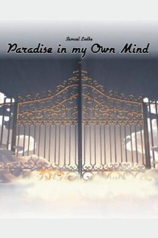 Cover of Paradise in my Own Mind