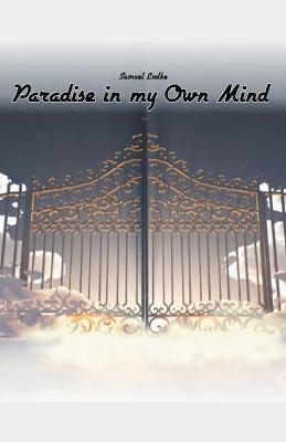 Book cover for Paradise in my Own Mind