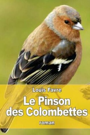 Cover of Le Pinson des Colombettes