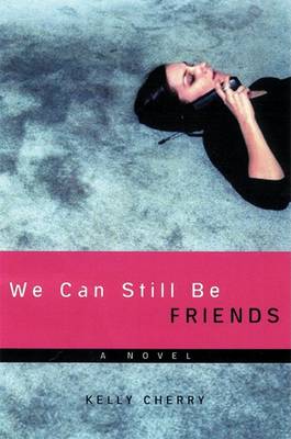 Book cover for We Can Still Be Friends